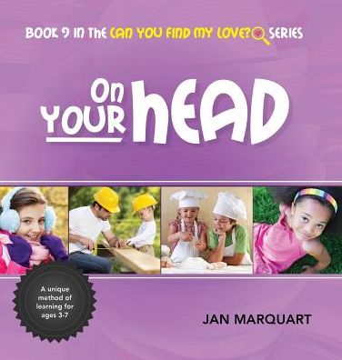 On Your Head: Book 9 in the Can You Find My Love? Series