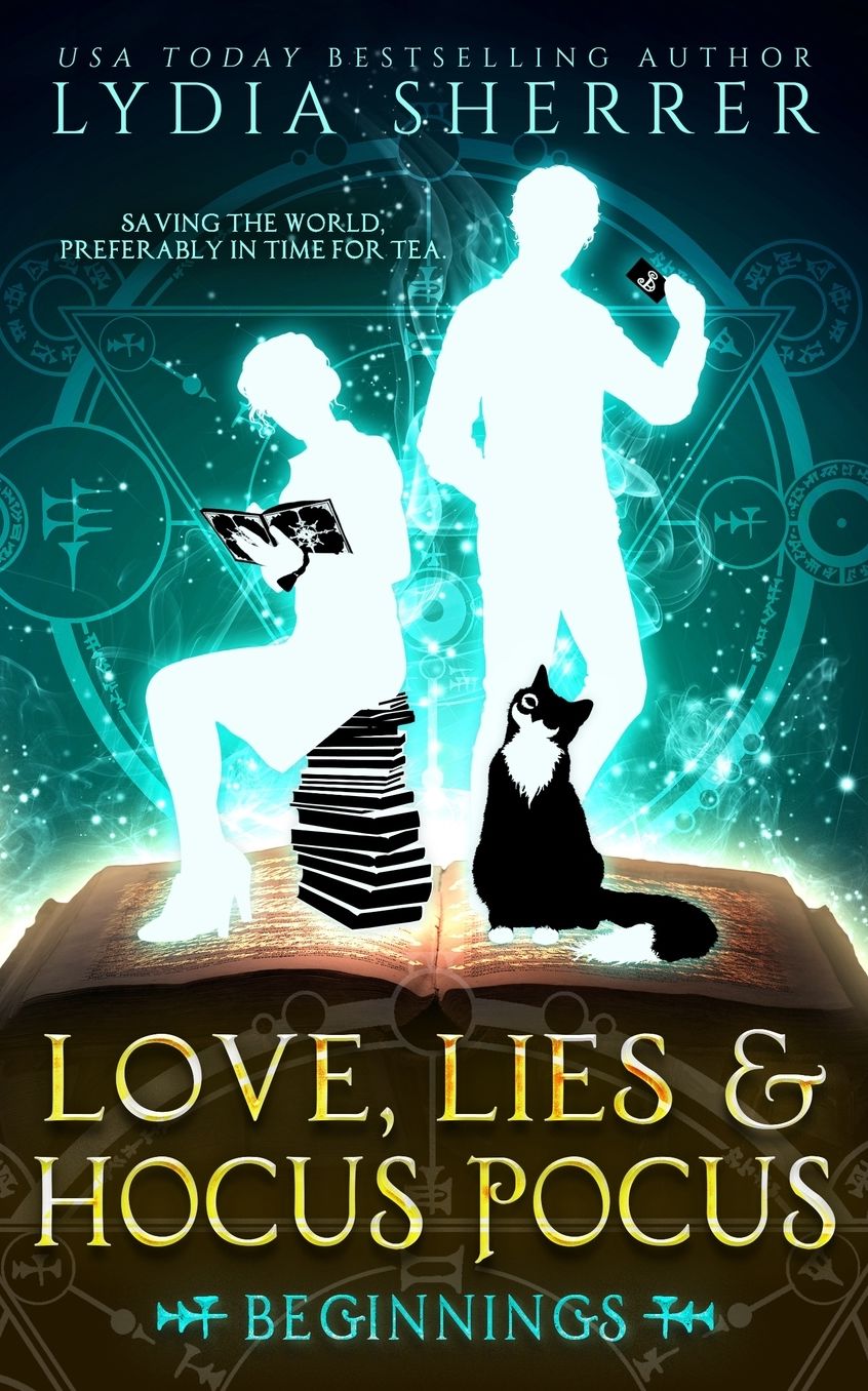 Love, Lies, and Hocus Pocus: Beginnings (The Lily Singer Adventures, Book 1)