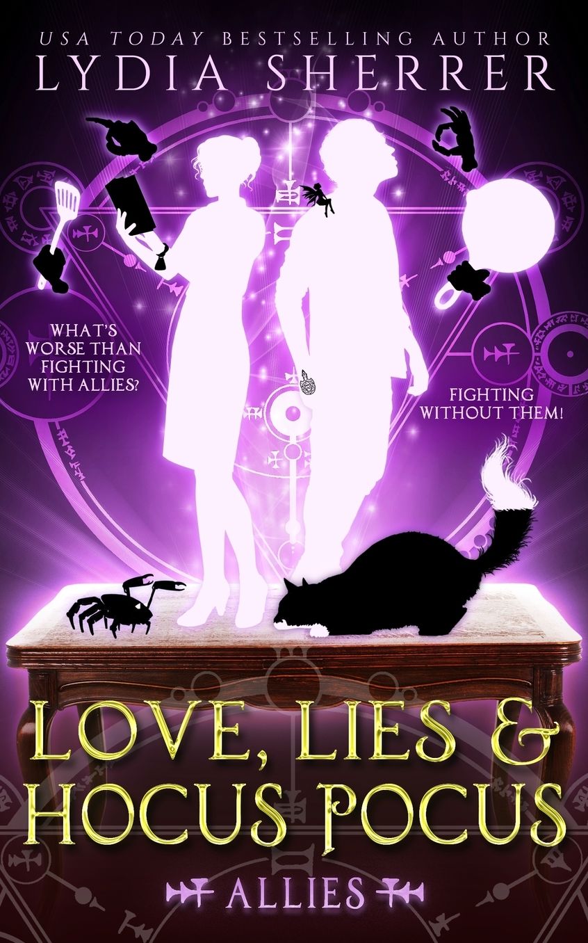 Love, Lies, and Hocus Pocus: Allies (The Lily Singer Adventures, Book 3)