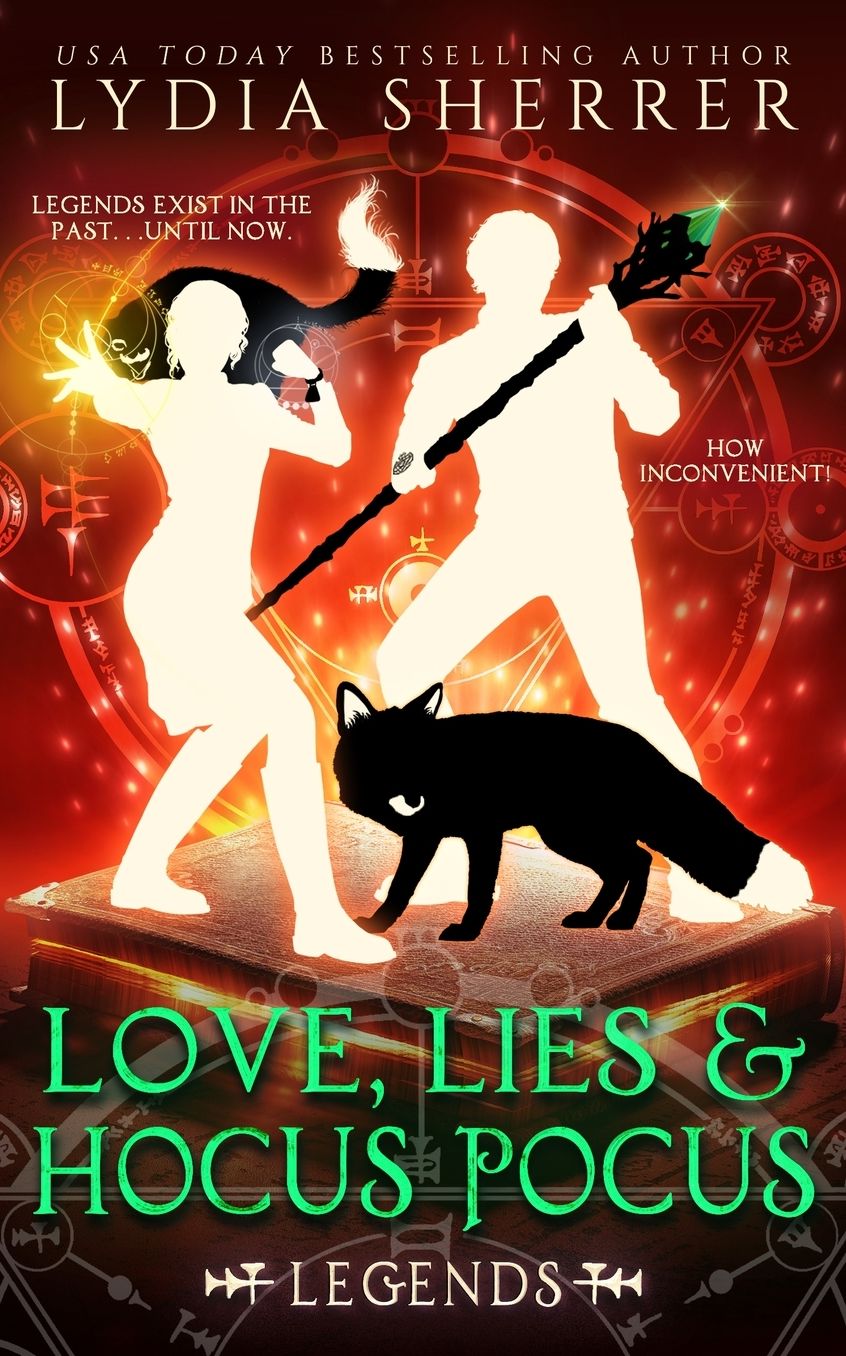 Love, Lies, and Hocus Pocus: Legends (The Lily Singer Adventures, Book 4)