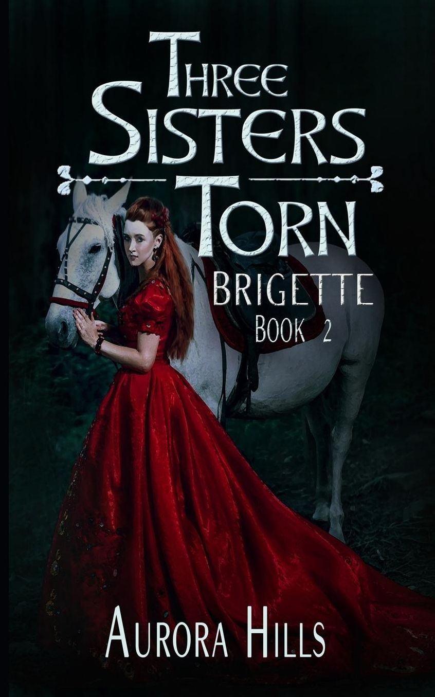 Three Sisters Torn - Brigette - Book 2
