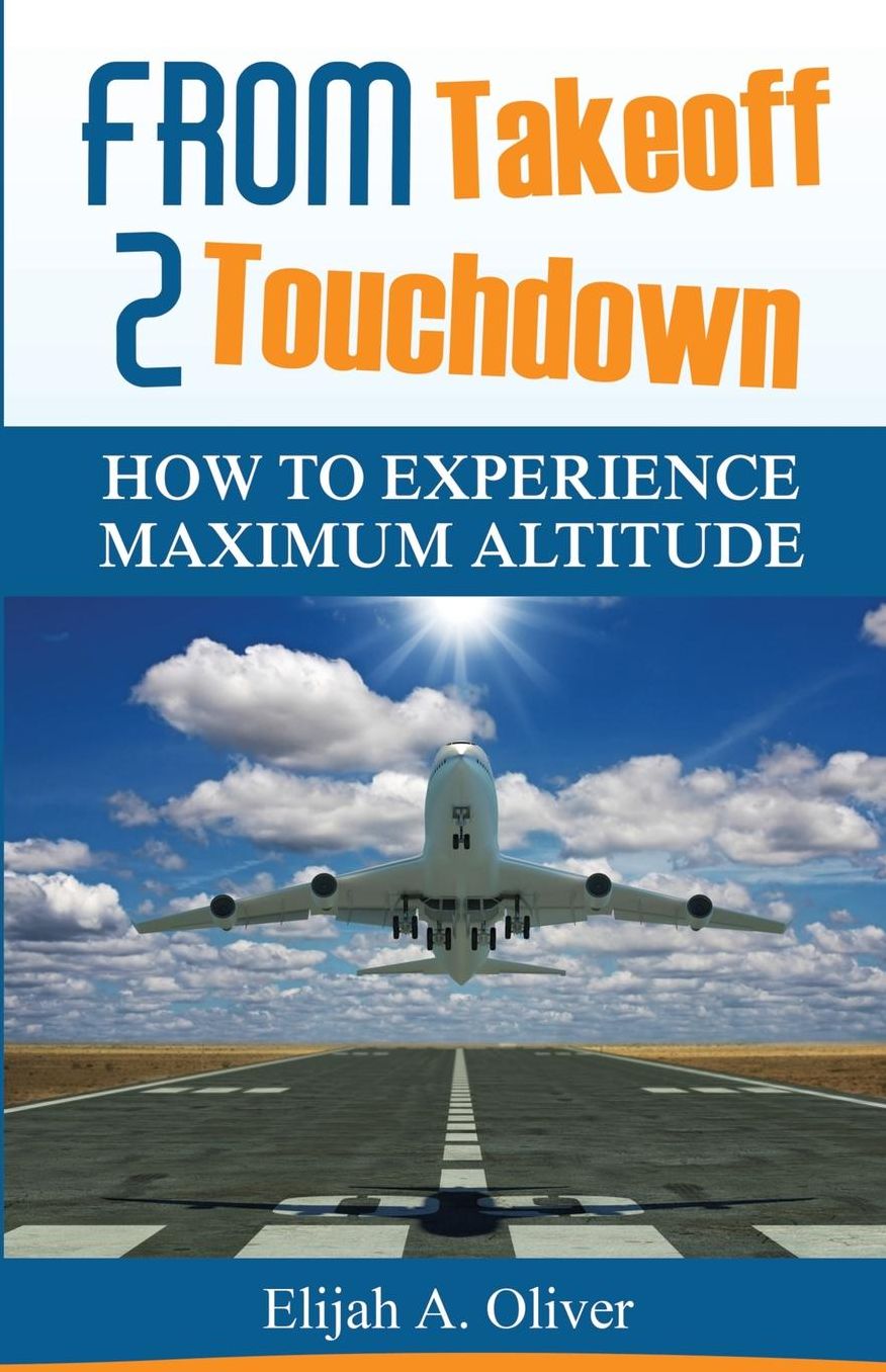 From Takeoff 2 Touchdown: How To Experience Maximum Altitude