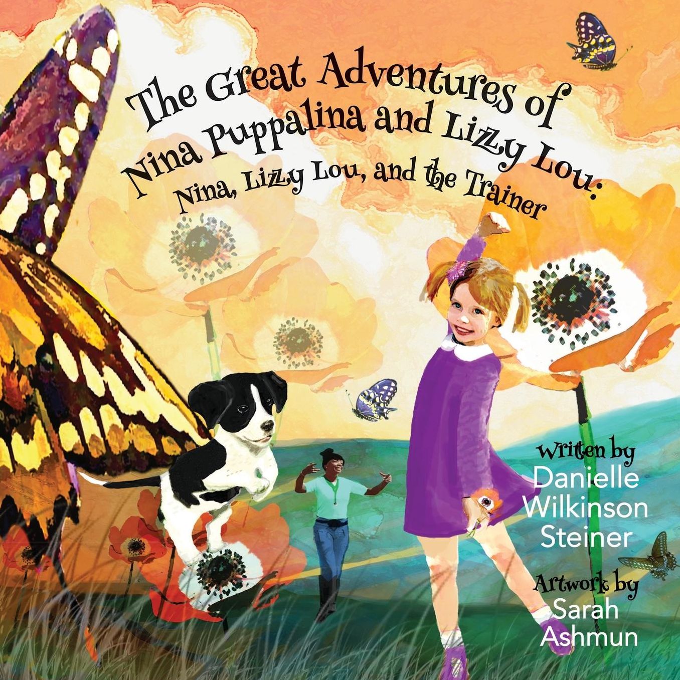 The Great Adventures of Nina Puppalina and Lizzy Lou: Nina, Lizzy Lou, and the Trainer