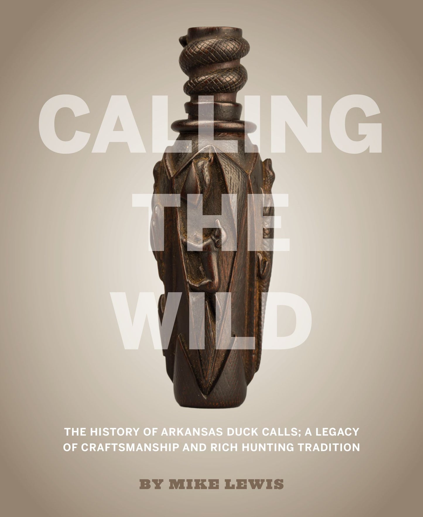 Calling the Wild: The History of Arkansas Duck Calls - A Legacy of Craftsmanship and Rich Hunting Tradition