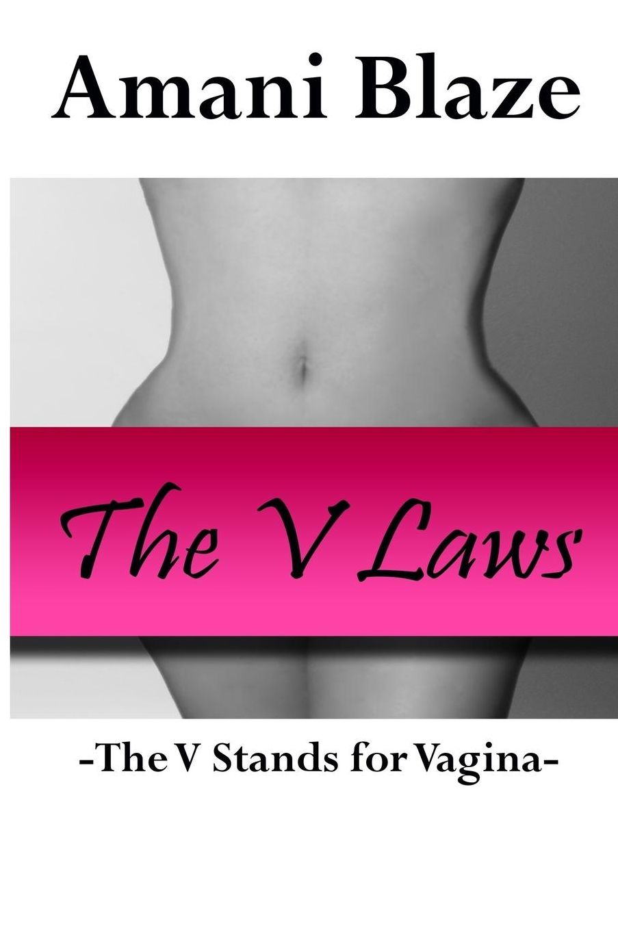 The V Laws: The V Stands for Vagina