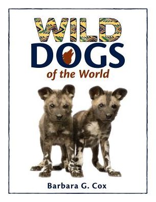 Wild Dogs of the World