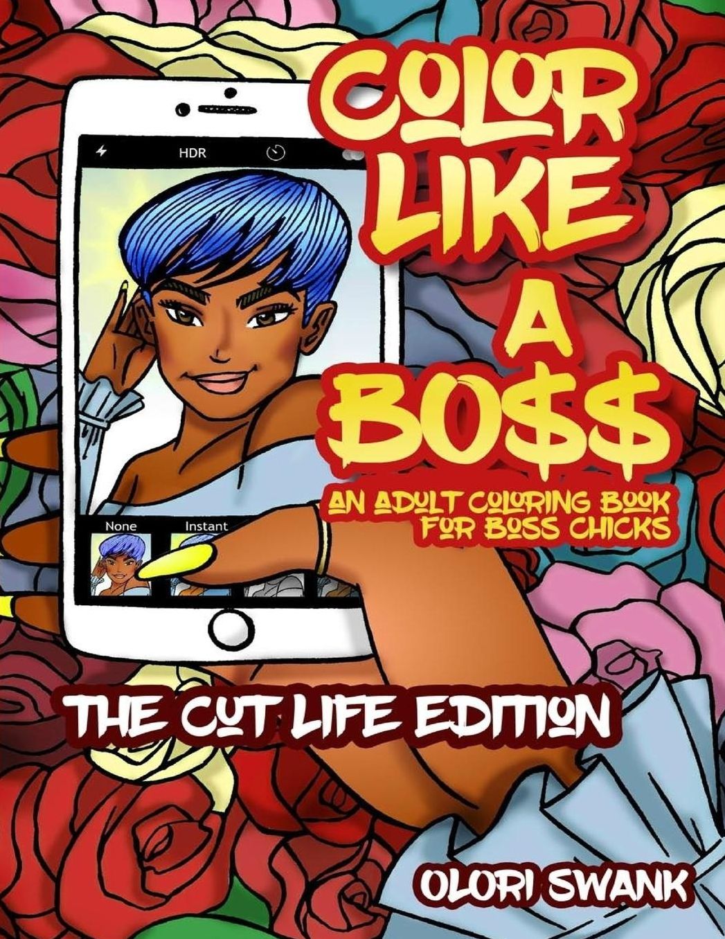 Color Like A Boss: The Cut Life Edition