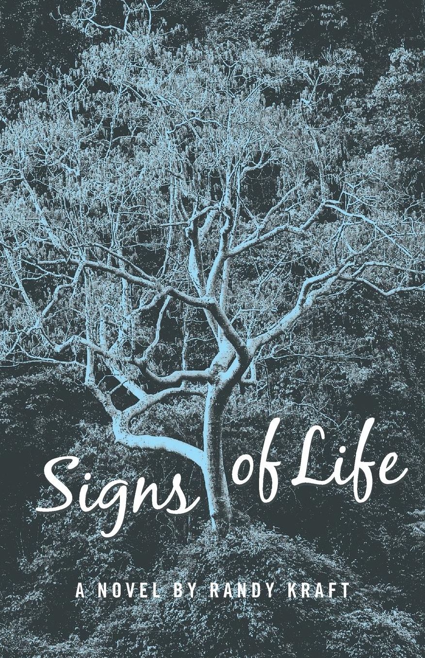SIGNS OF LIFE: A novel