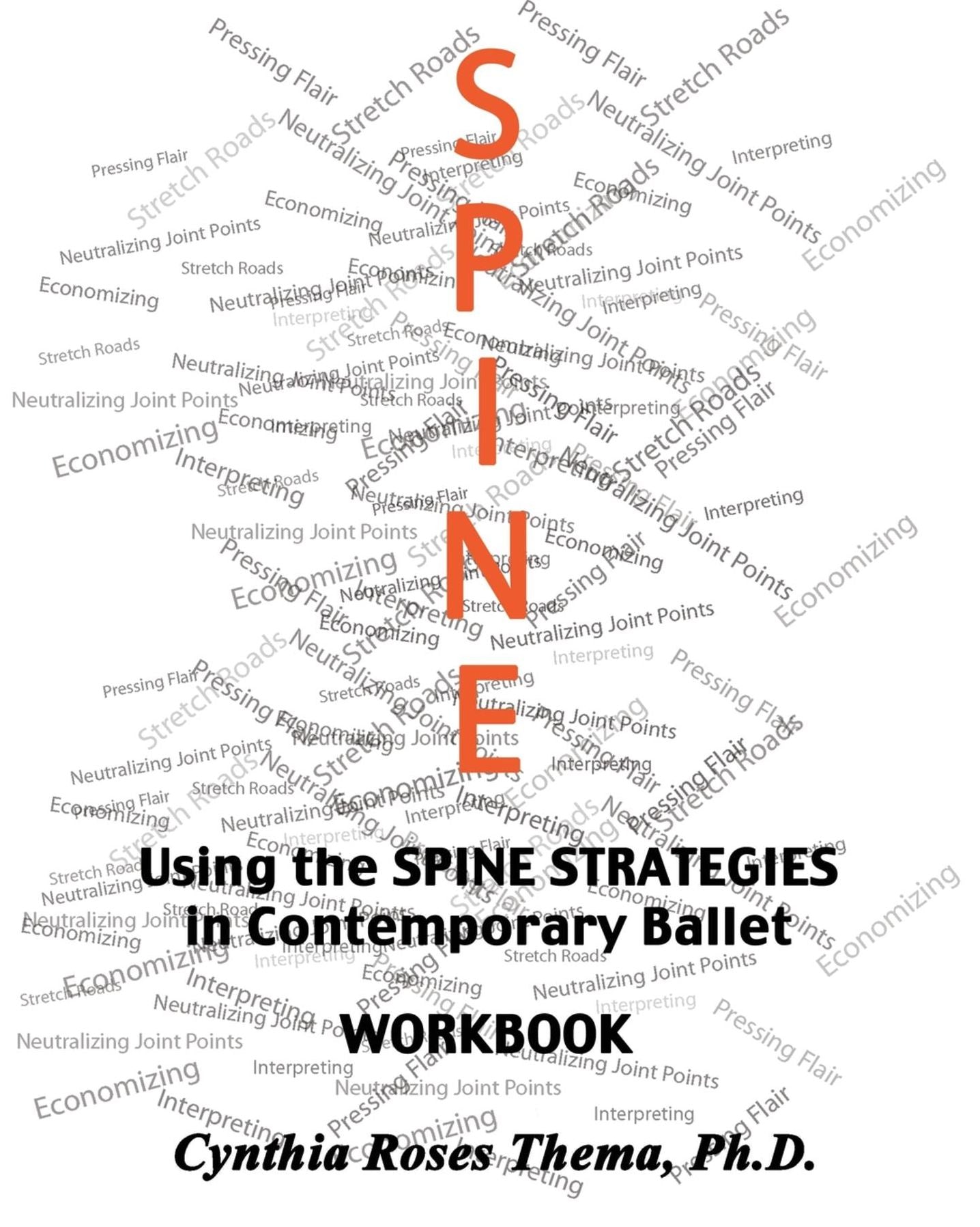 Using the SPINE STRATEGIES in Contemporary Ballet - Workbook