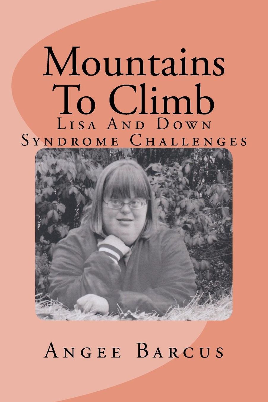 Mountains to Climb: Lisa and Down Syndrome Challenges