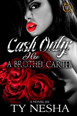 Cash Only: A Hoe Cartel