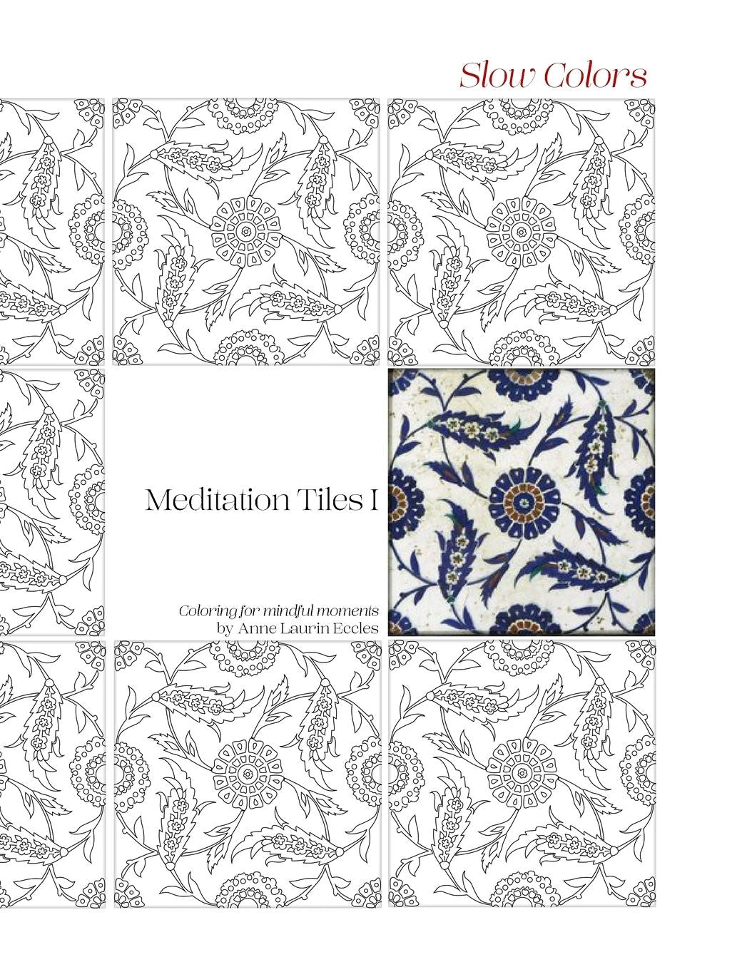 Meditation Tiles I: Slow Colors