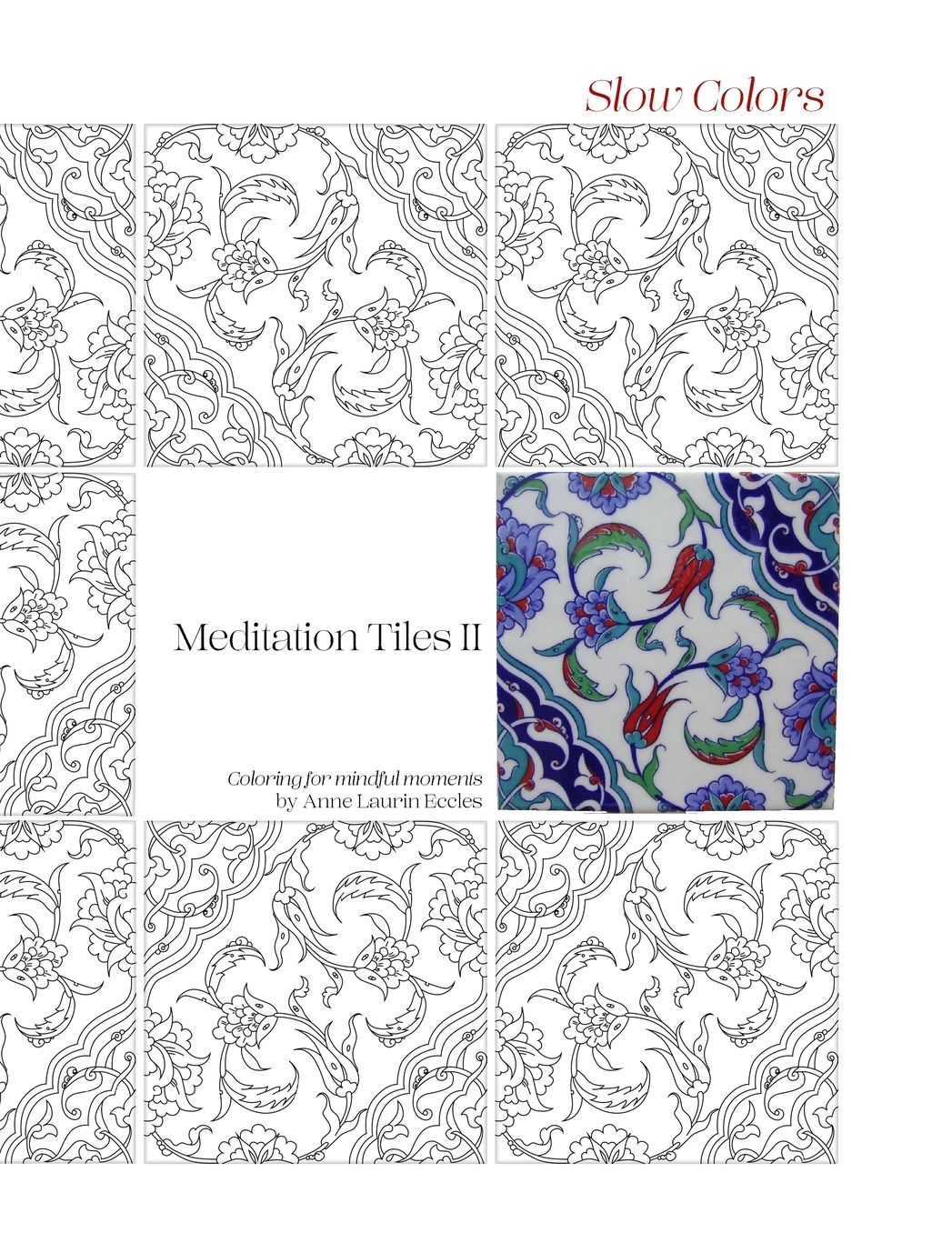 Meditation Tiles II: Slow Colors