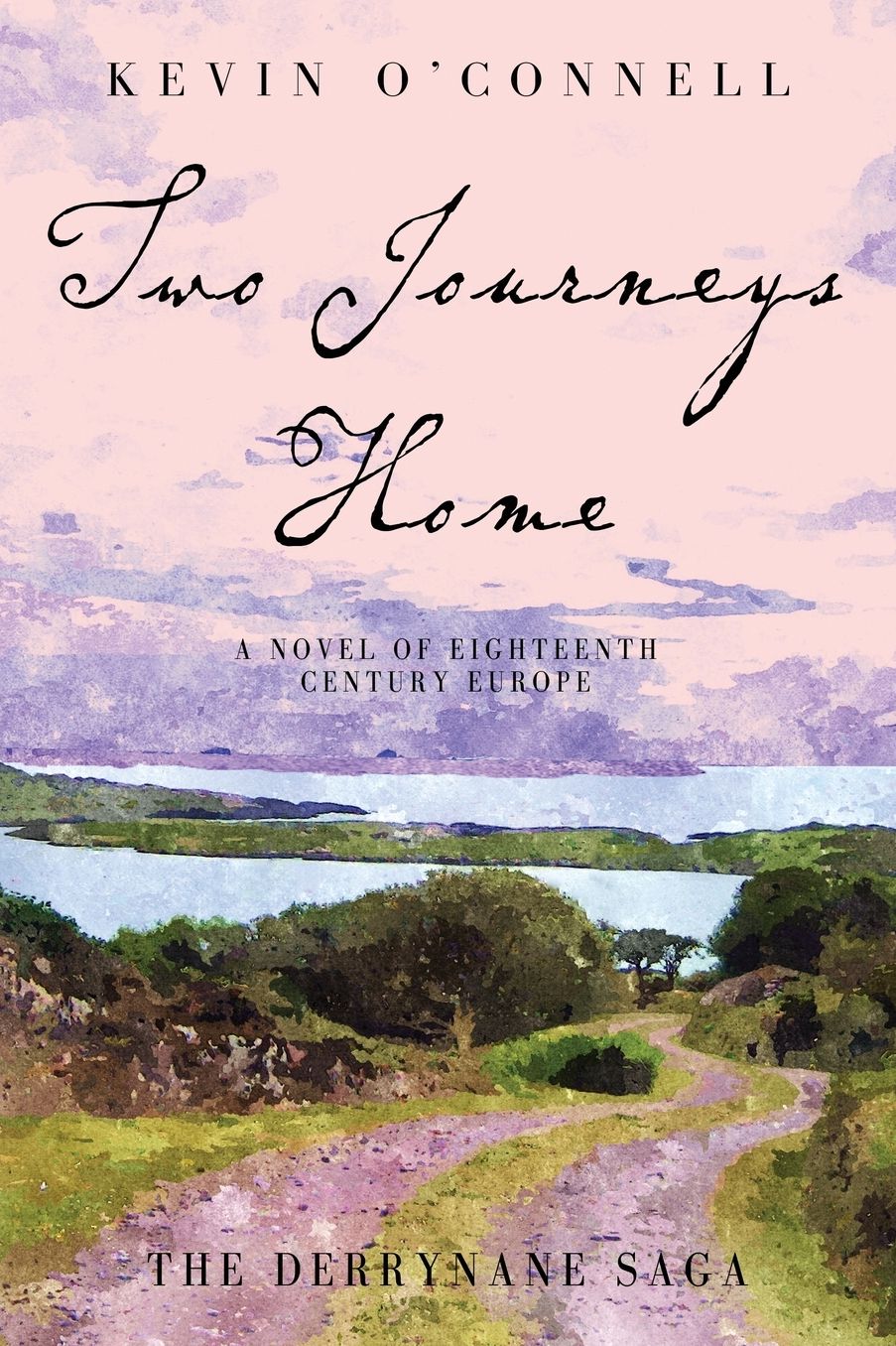 Two Journeys Home: A Novel of Eighteenth Century Europe