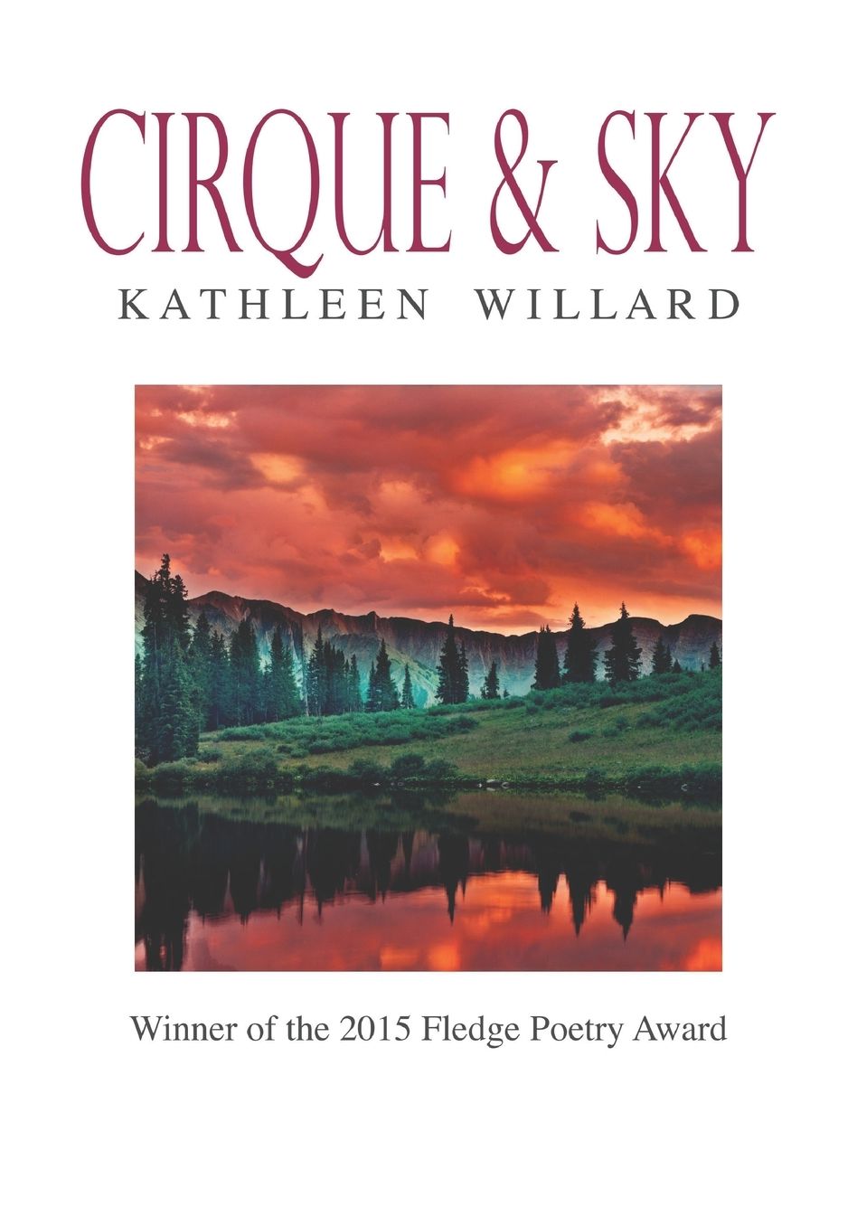 Cirque & Sky: Winner of the 2015 Fledge Poetry Chapbook Award