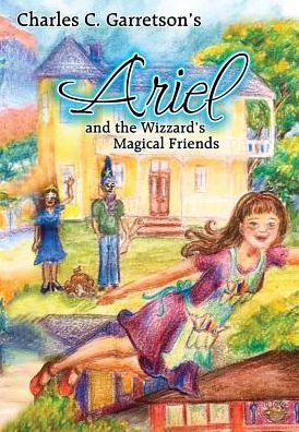 Ariel and the Wizzard's Magical Friends