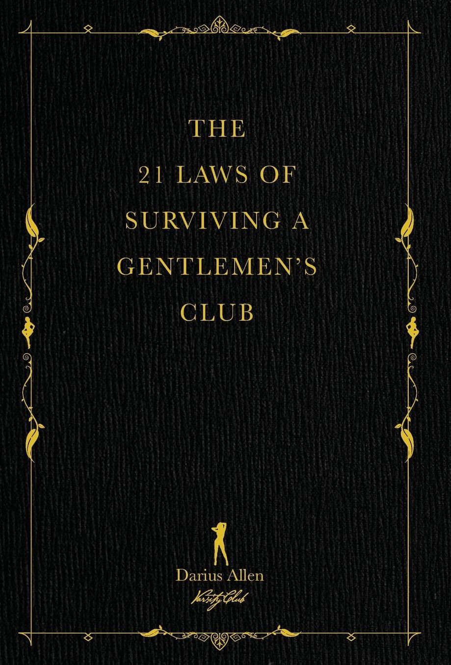 The 21 Laws of Surviving a Gentlemen's Club