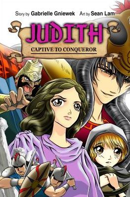 Judith: Captive to Conqueror