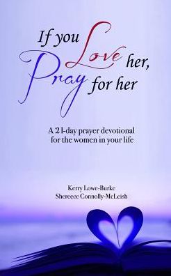 If You Love Her, Pray For Her