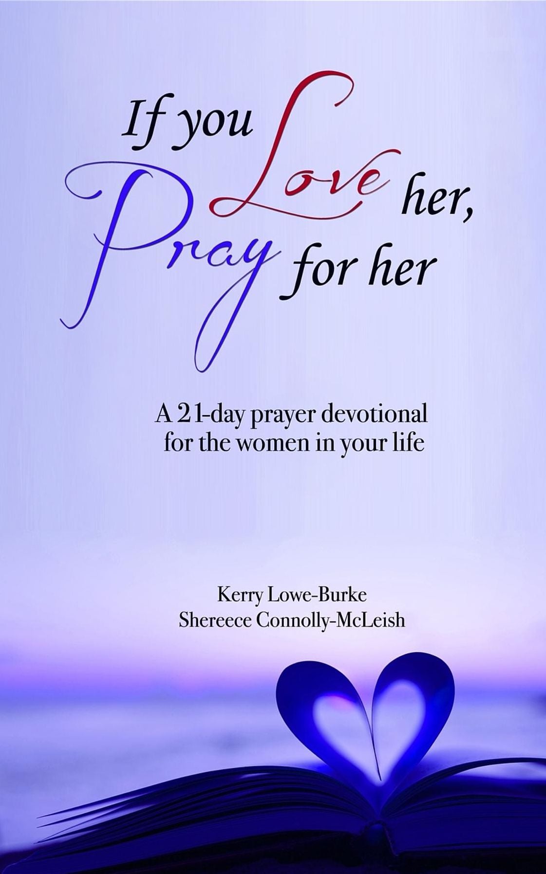 If You Love Her, Pray For Her
