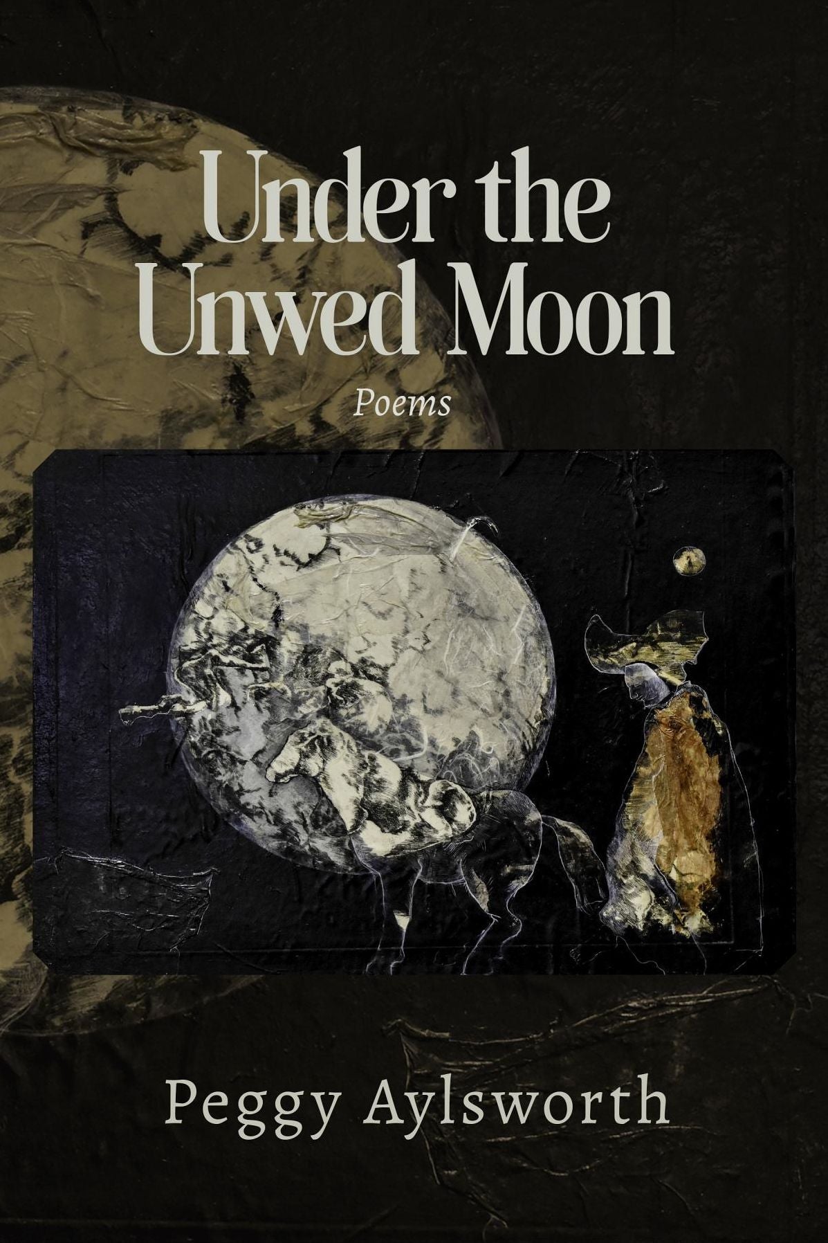 UNDER THE UNWED MOON