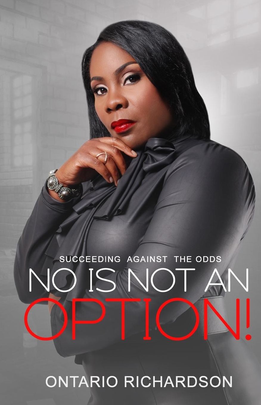 No Is Not An Option: Succeeding Against The Odds