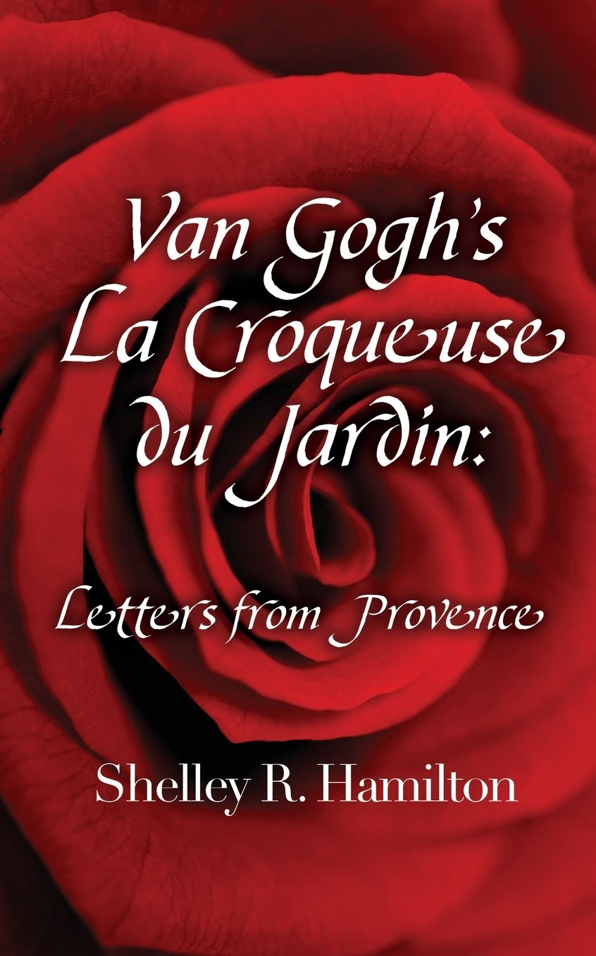 Van Gogh's La Croqueuse du Jardin: Letters from Provence