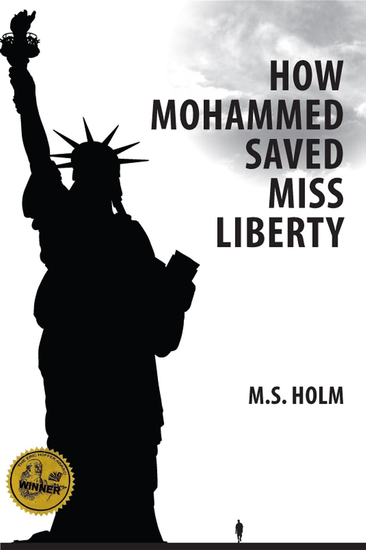 How Mohammed Saved Miss Liberty: The Story of a Good Muslim Boy