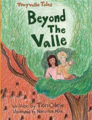 Trayvalle Tales: Beyond The Valle