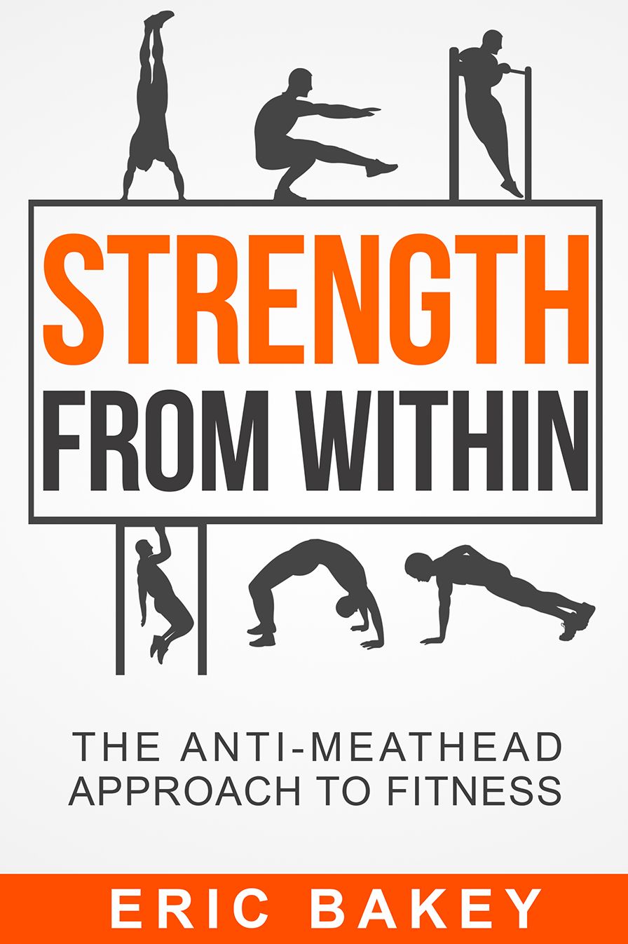 Strength From Within: The Anti-Meathead Approach to Fitness