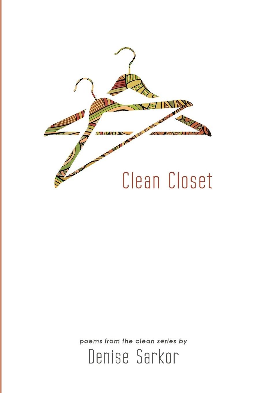 Clean Closet: Poems from the Clean Series