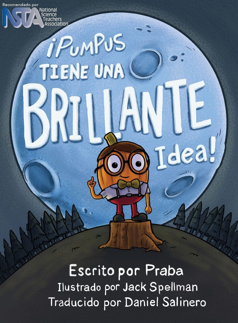 Pumpus Tiene una Brillante Idea!: Spanish Edition of Pumpus Has a Glowing Idea!