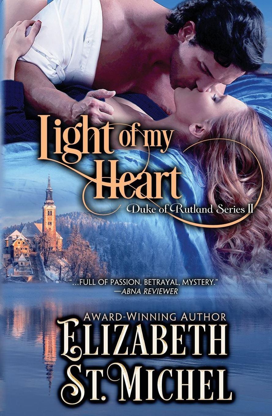 Light of My Heart: Duke of Rutland Series Book II