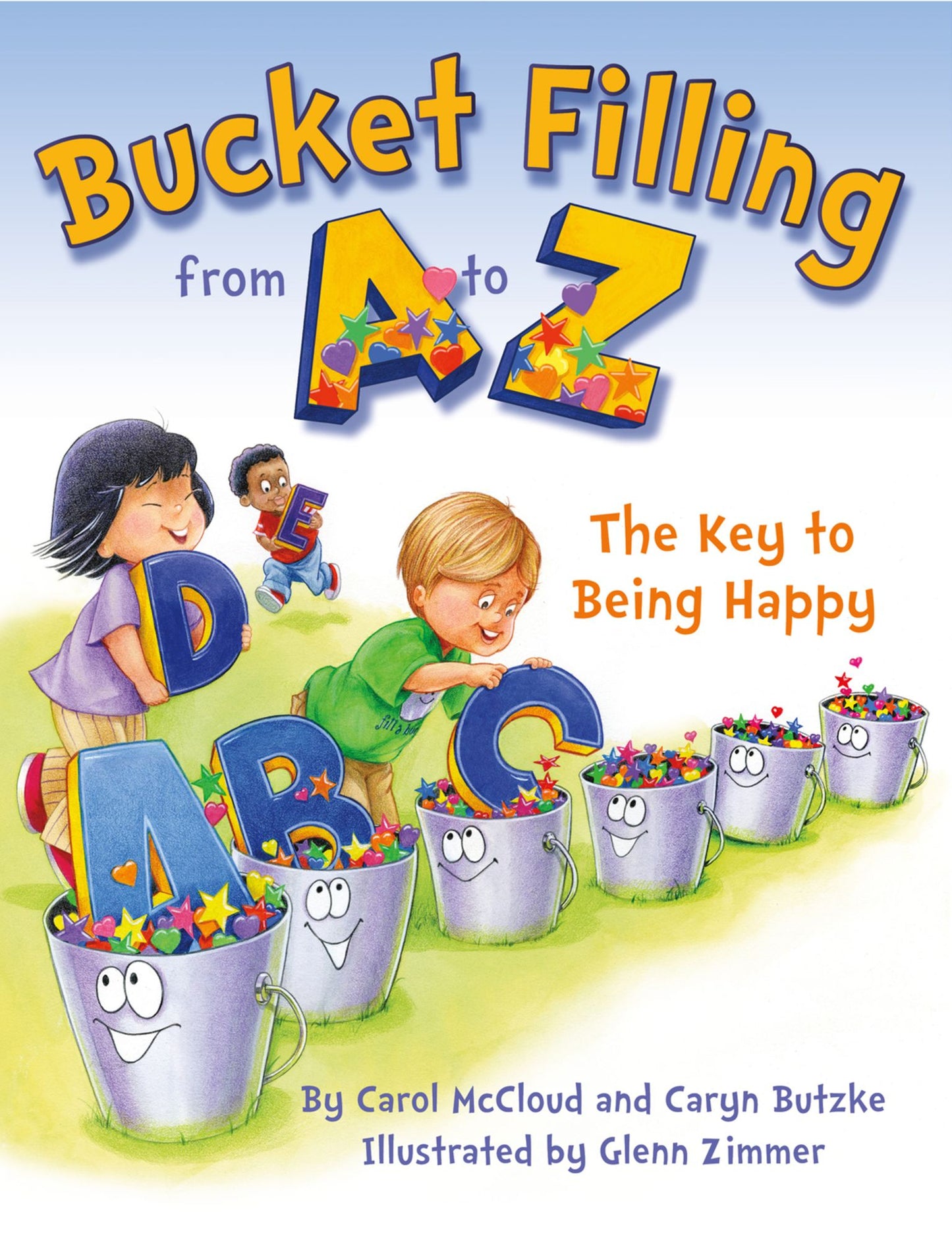 Bucket Filling from A to Z: The Key to Being Happy