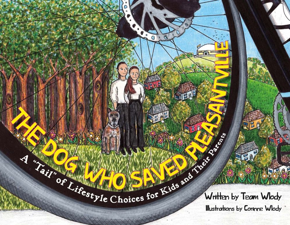 The Dog Who Saved Pleasantville: A "tail" of Lifestyle Choices for Kids and Their Parents