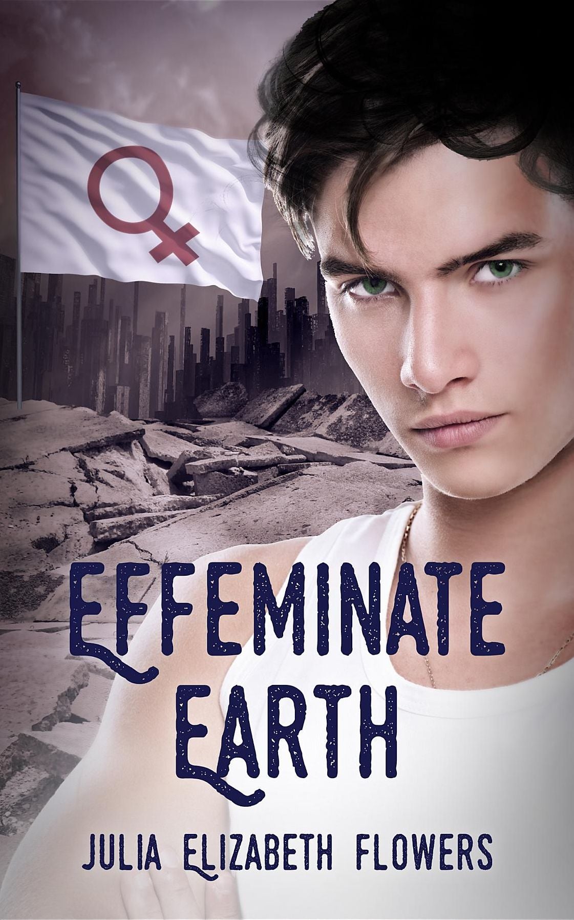 Effeminate Earth