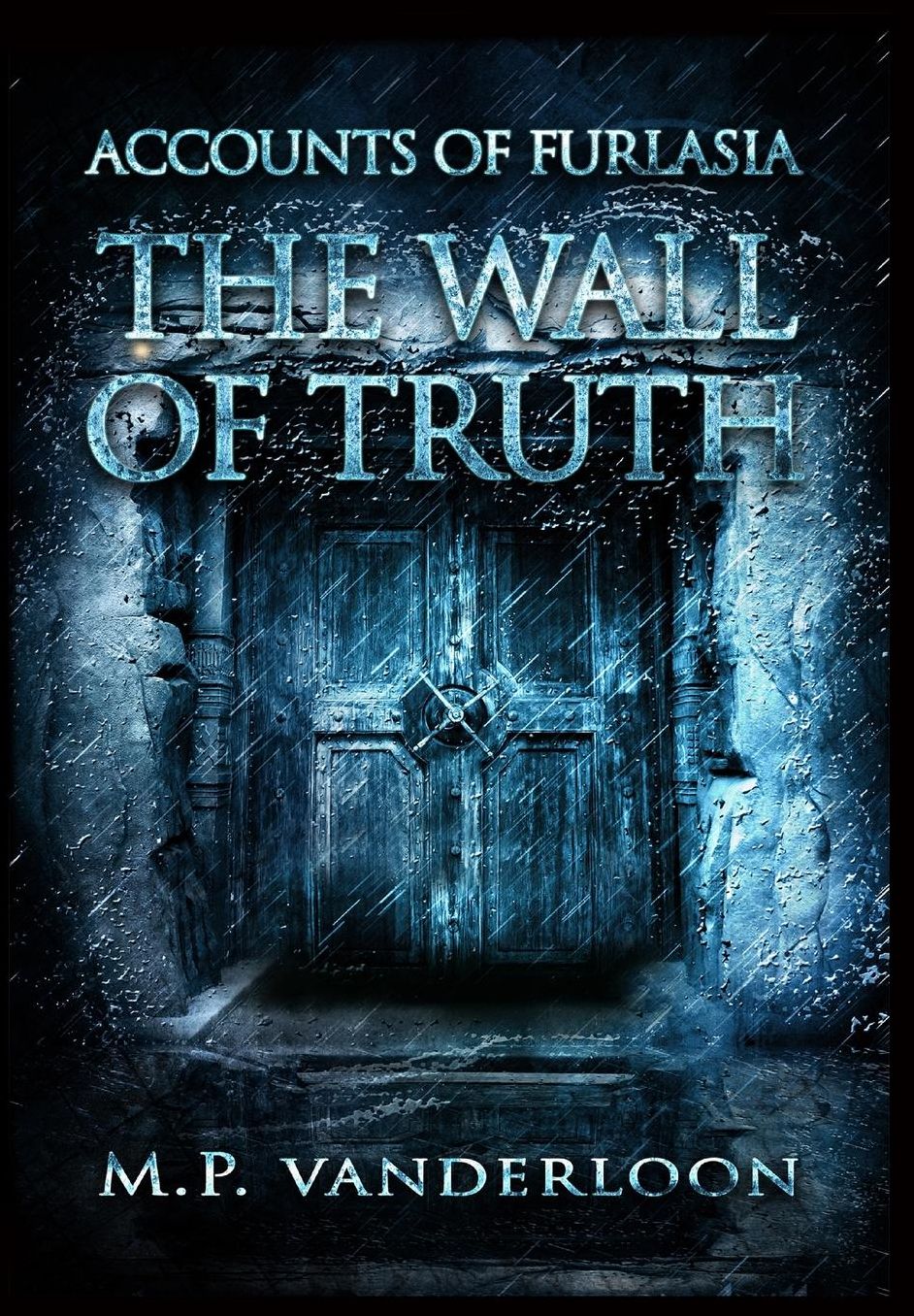 The Wall of Truth: (Accounts of Furlasia Book 2)