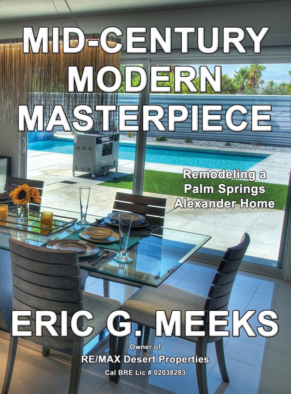 Mid-Century Modern Masterpiece: Remodeling a Palm Springs Alexander home