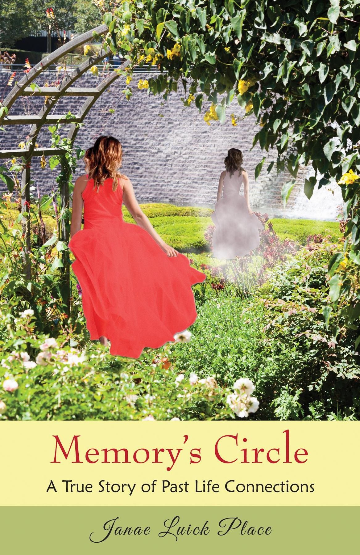 Memory's Circle: A True Story of Past Life Connections