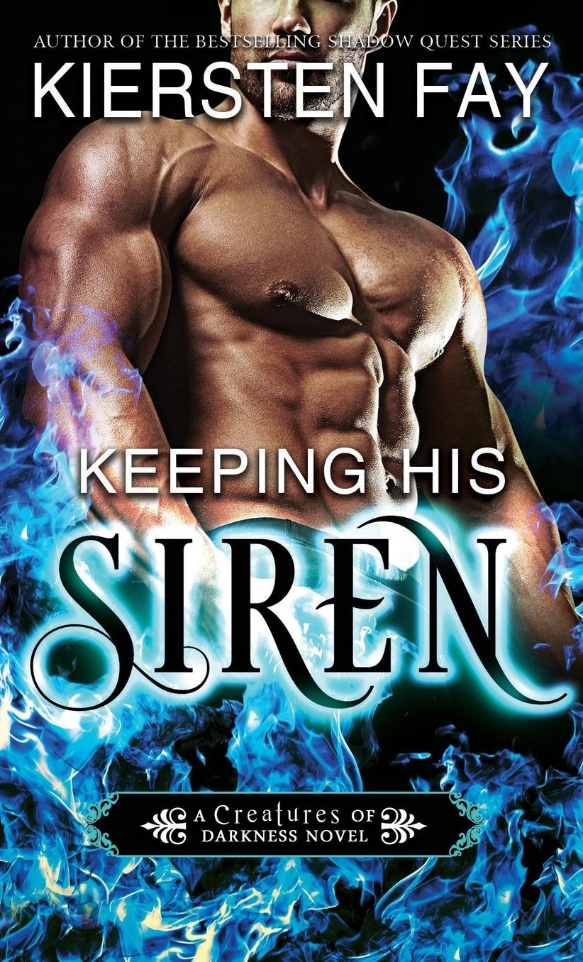Keeping His Siren: Ever Nights Chronicles
