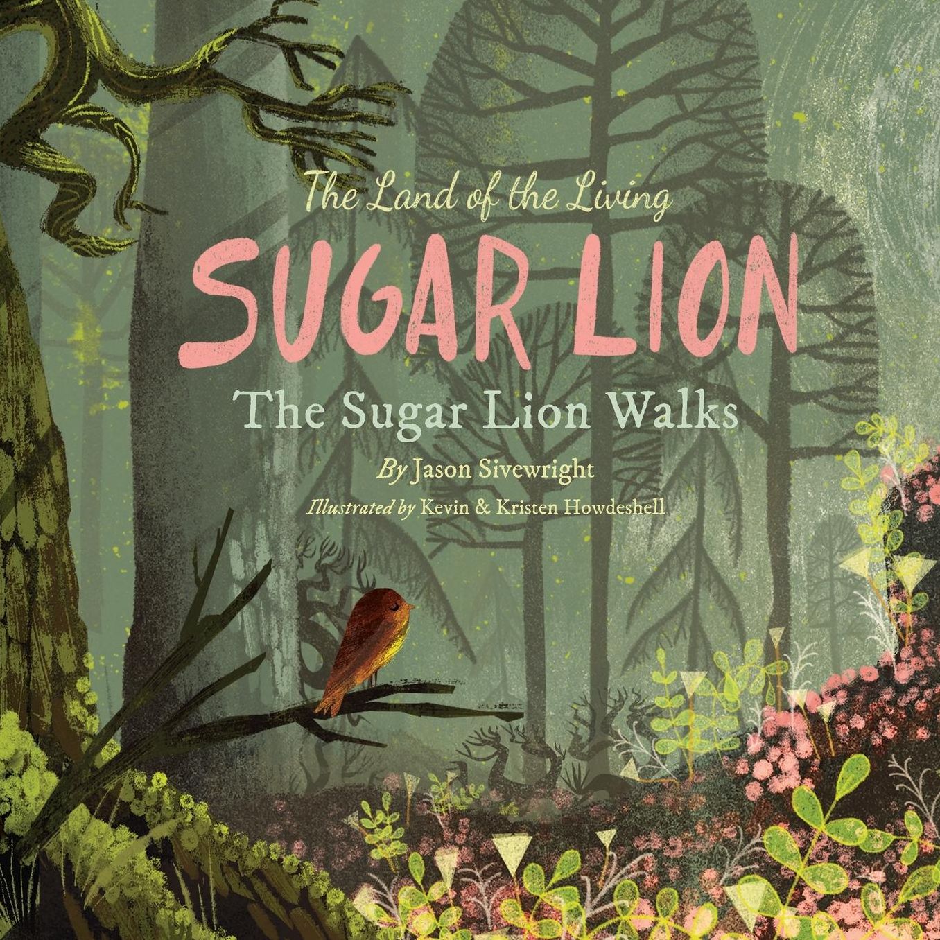 The Land of the Living Sugar Lion: The Sugar Lion Walks