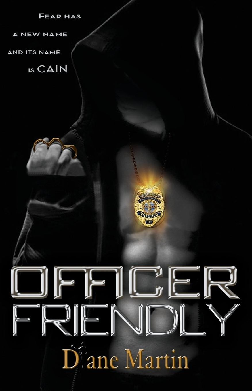 Officer Friendly: Fear Has a New Name and Its Name is Cain