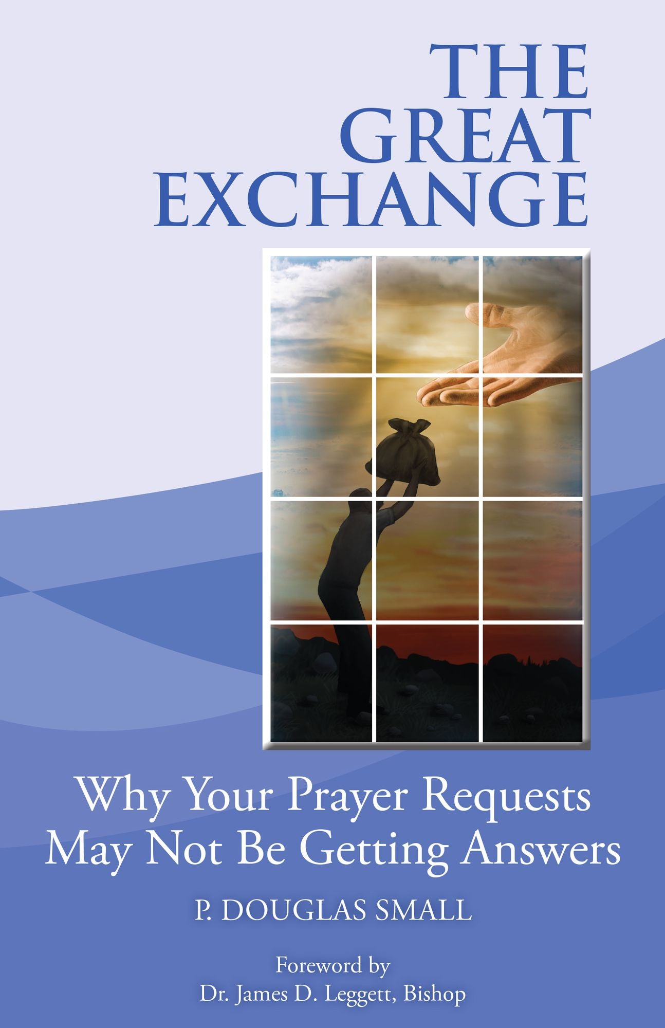 The Great Exchange: Why Your Prayer Requested May Not Be Getting Answers