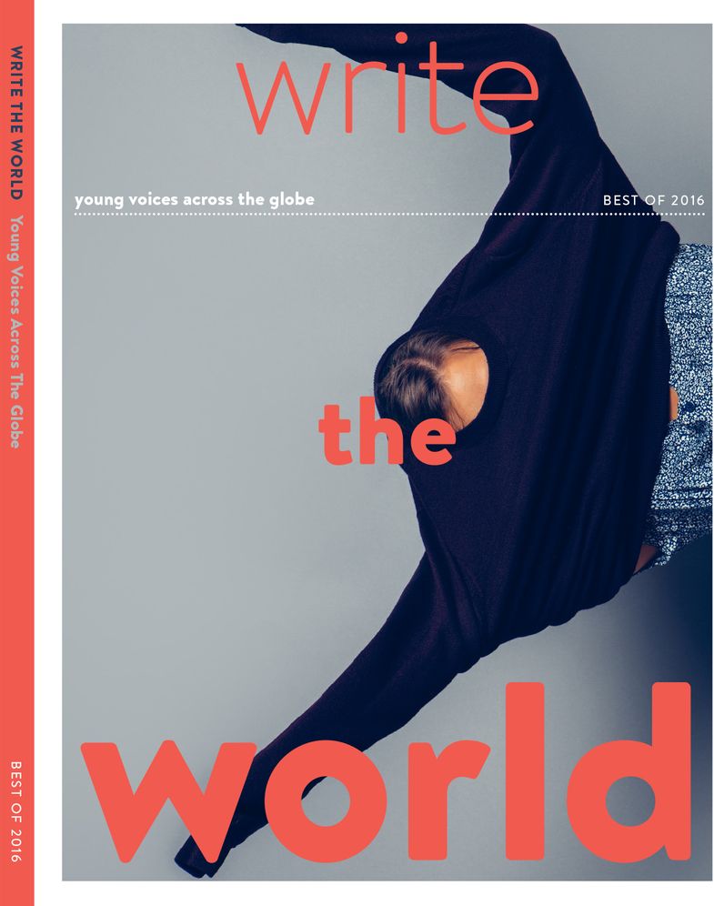 Write the World Best of 2016: Young Voices Across the Globe