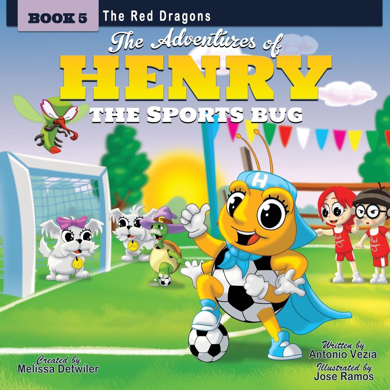The Adventures of Henry the Sports Bug: Book 5: The Red Dragons