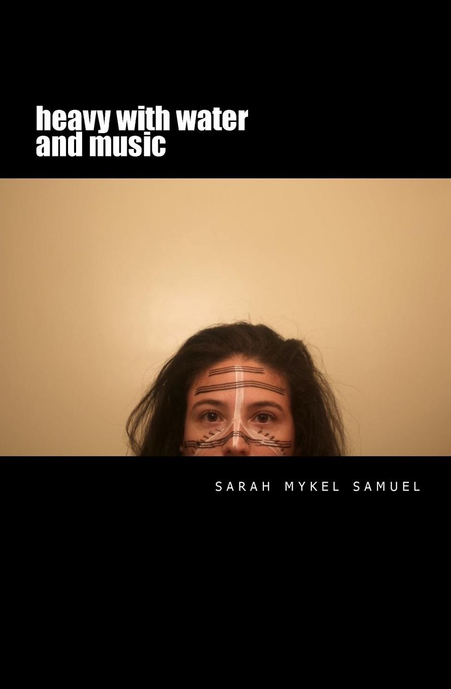 Heavy with Water and Music