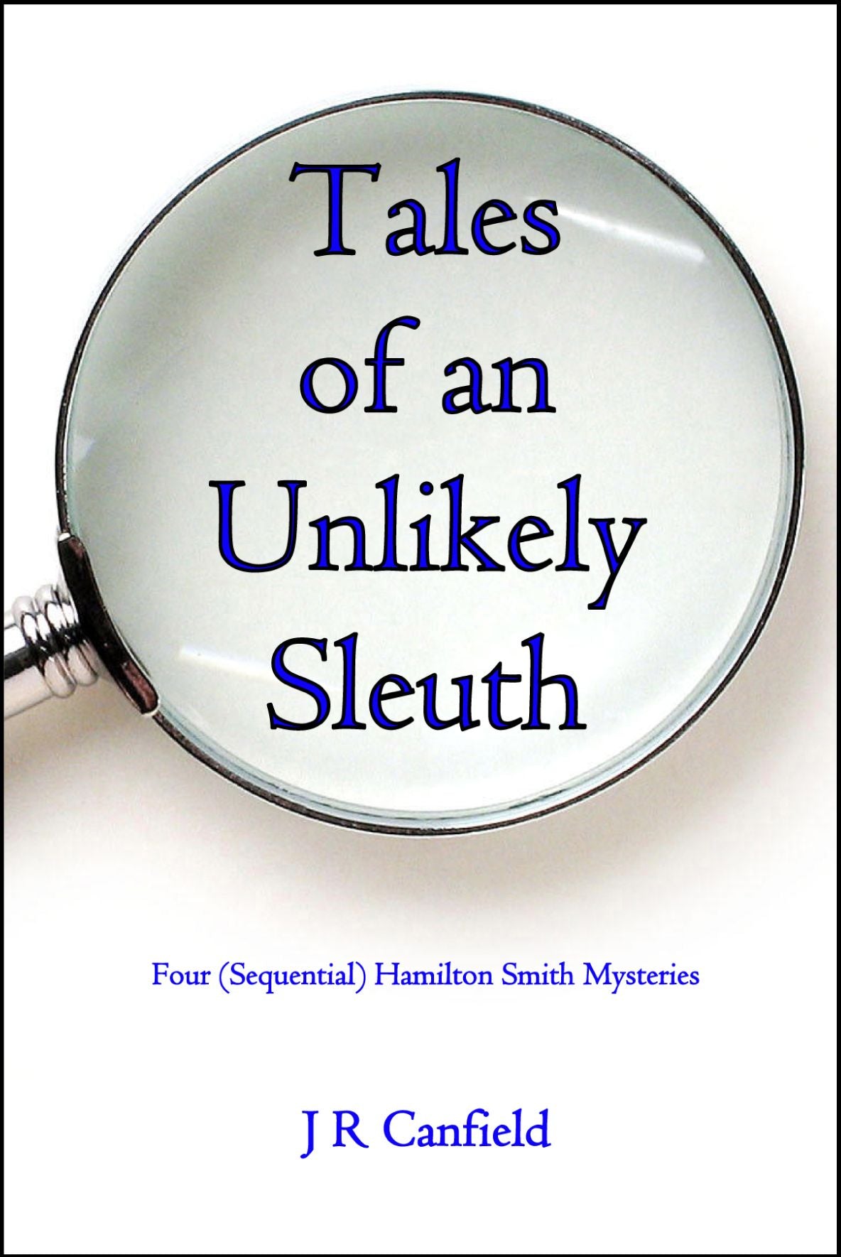Tales of an Unlikely Sleuth