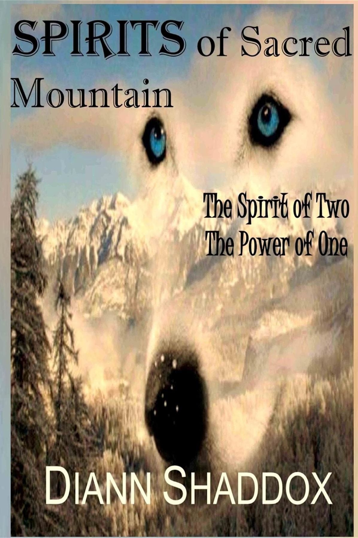 Spirits of Sacred Mountain: The Spirit of Two, the Power of One