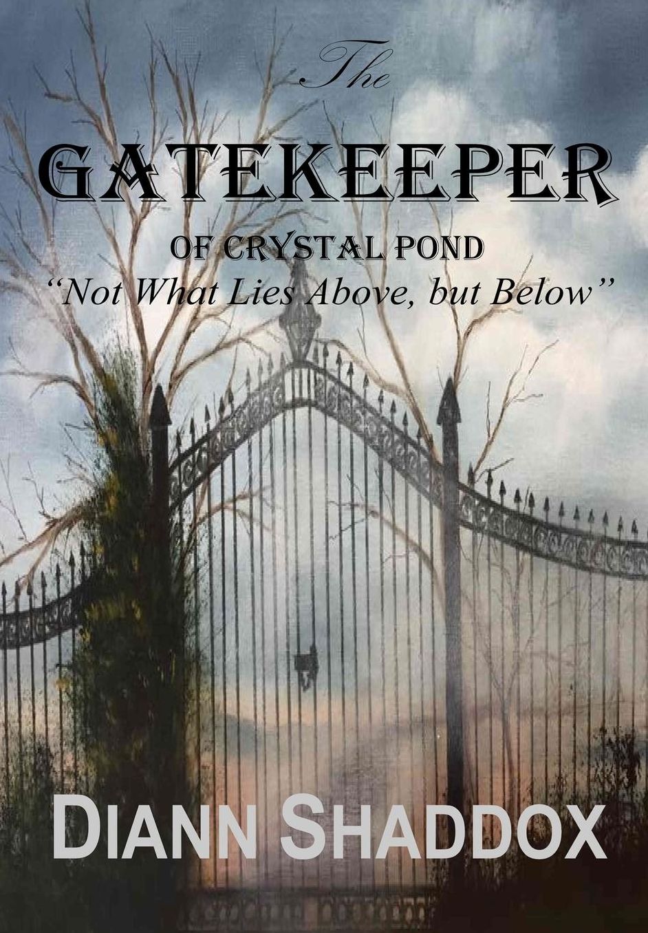 The Gatekeeper of Crystal Pond: "Not What Lies Above, but Below"