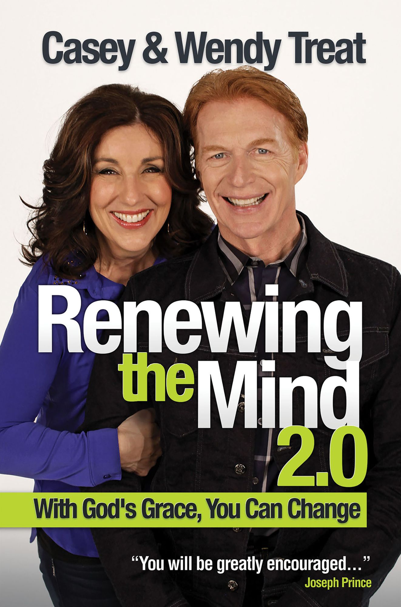 Renewing the Mind 2.0: With God's Grace, You Can Change!